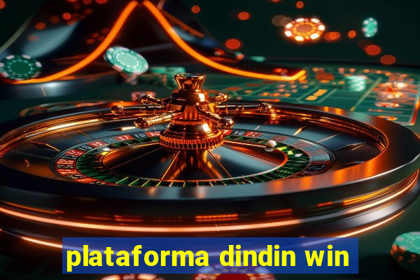 plataforma dindin win